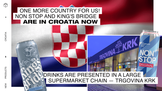 Енергія та свіжість: енергетики NON STOP і слабоалкогольні коктейлі KING’S BRIDGE з’являться в хорватських супермаркетах Trgovina Krk